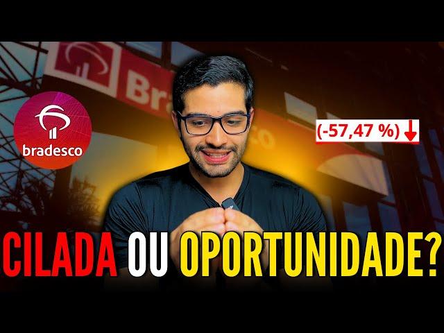 As ações do BRADESCO são a OPORTUNIDADE DE UMA VIDA? BBDC3 ou BBDC4?