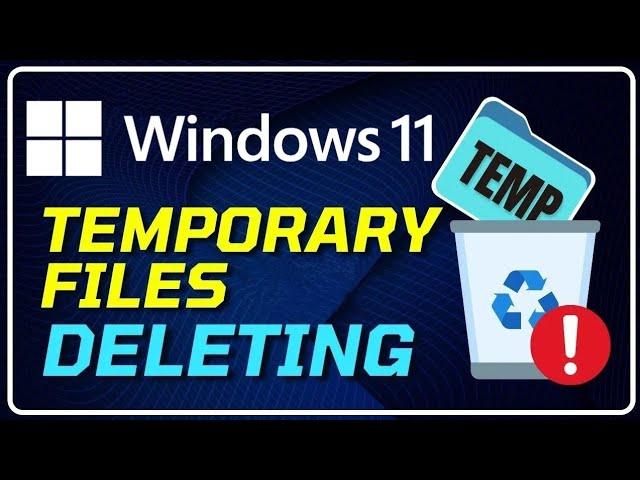 How To Delete Temporary Files In Windows 11 | Make Windows Fast