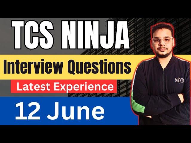 TCS Ninja Interview Experience 2024 | TCS 12 June Interview Experience | TCS NQT Interviews