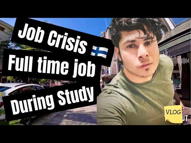 Full time job in Finland  | Job crisis 2024 | Bangladeshi Student | #adnanshuvovlog #helsinki