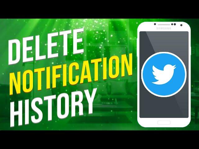 Can You Delete Twitter Notification History? (2023)