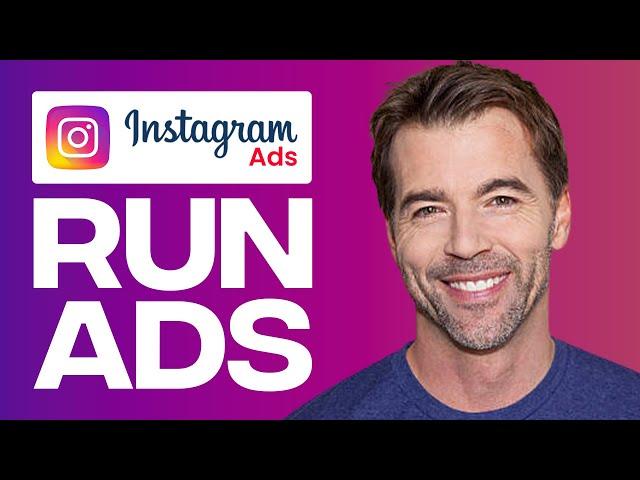 How to Run Ads on Instagram in 2024 - Complete Instagram Ads Tutorial