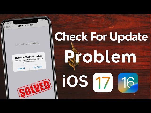 How to Fix An Error Occurred While Checking For a Software Update iOS 16