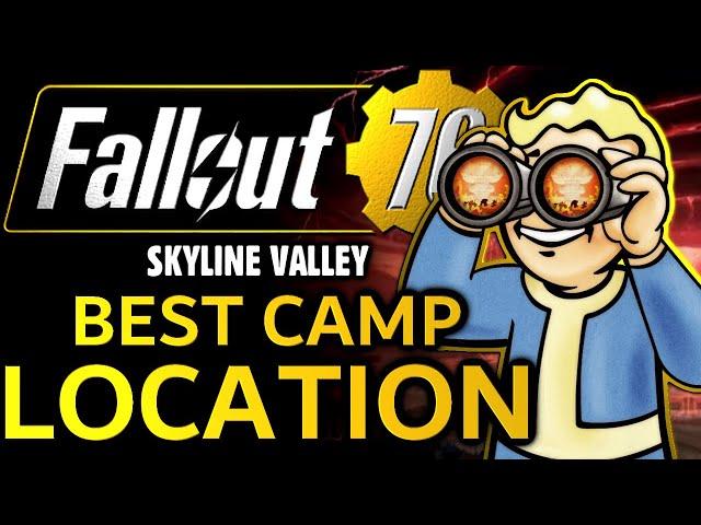 Fallout 76 Best CAMP Locations In The Skyline Valley Region