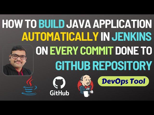 How to Build Java Application Automatically in Jenkins on Every Commit Done to GITHUB Repository