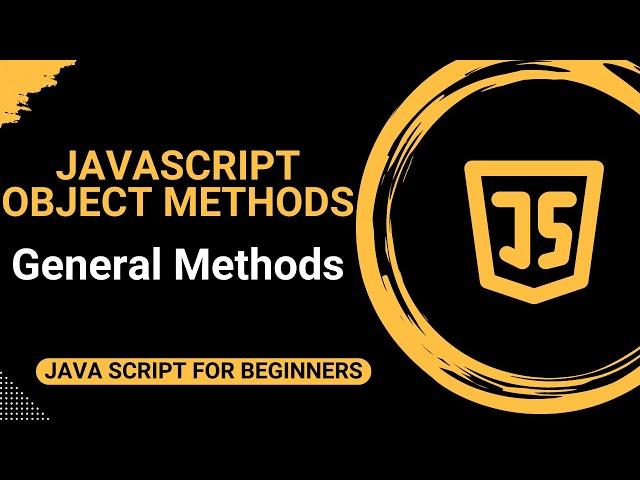 Learn JavaScript Object Methods - PART 1 (General Methods)