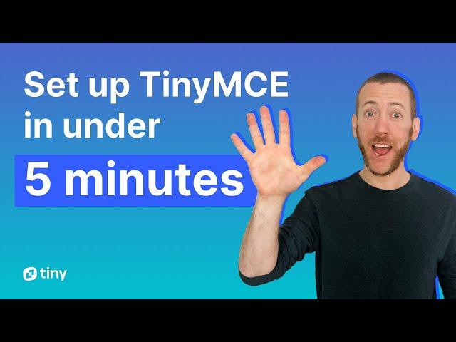 How to set up a Rich Text Editor in under 5 Minutes | TinyMCE