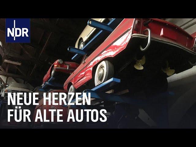 Neue Herzen für alte Autos | Die Nordreportage | NDR Doku