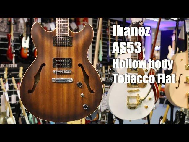 Ibanez Artcore AS53 Hollow body Guitar in Tobacco Flat