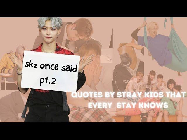 STRAY KIDS ONCE SAID || skz iconic lines (pt.2)