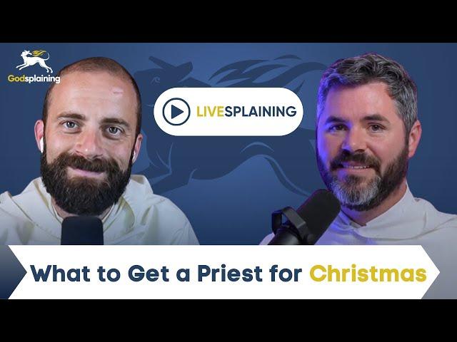 Livesplaining: What to Get a Priest for Christmas + Q&A | Fr. Gregory Pine & Fr. Patrick Briscoe