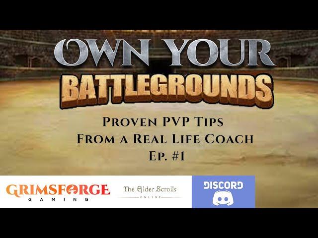 ESO "Own Your Battlegrounds Ep1" (PVP Tips from a Real Life Coach)