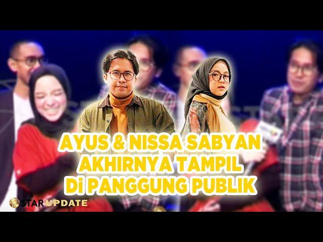 Pasca Cerai Dari RIRI FAIRUS, AYUS & NISSA SABYAN Akhirnya Tampil Di Panggung Publik -StarUpdate-6/5