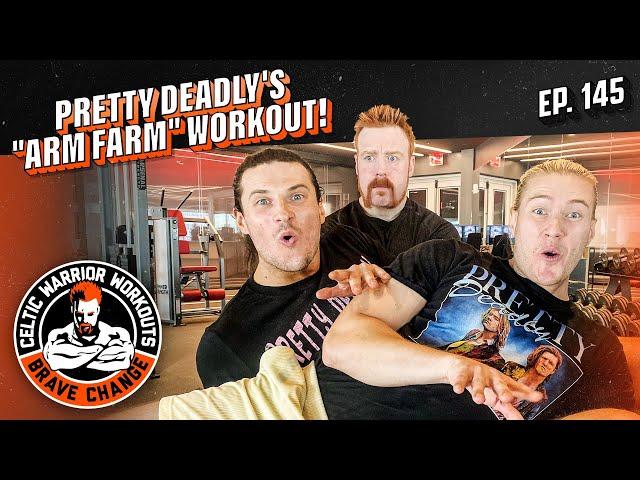 Pretty Deadly's "ARM FARM" workout | Celtic Warrior Workouts Ep. 145