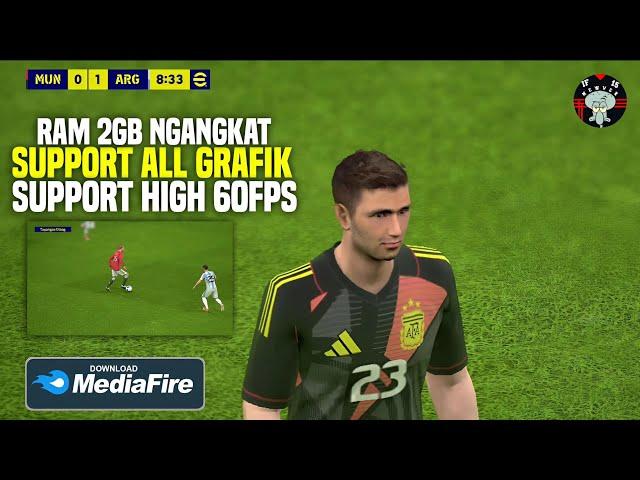 CONFIG EFOOTBALL 2024 MOBILE | RAM 2GB NGANGKAT INI CUY