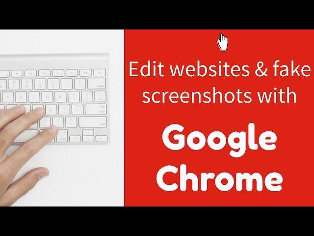 Edit websites and make fake screenshots with Google Chrome