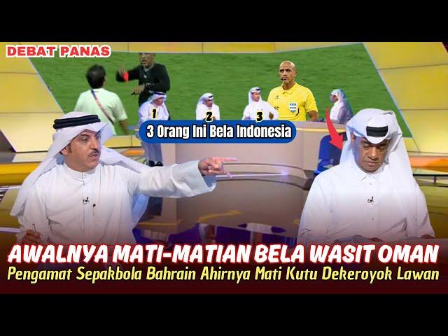 DEBAT PANAS ~ Pengamat Bola BAHRAIN Mati Kutu Usai Nekat Bela WASIT OMAN ~Timnas Indonesia Mendunia