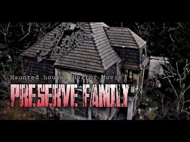 Preserve Family Watch Full Movie (Haunted house Preserve Family Viral on Twitter) #preservefamily