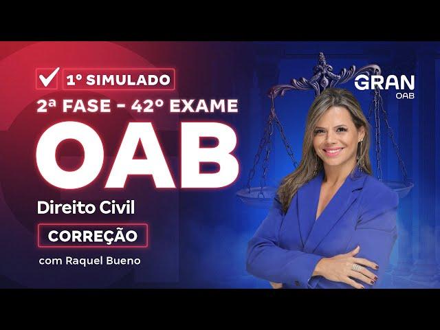 2ª Fase do 42º Exame OAB: Correção do 1° Simulado | Direito Civil