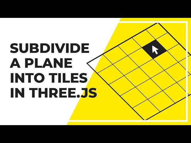 How To Subdivide A Plane Into Even Squares In Three.js