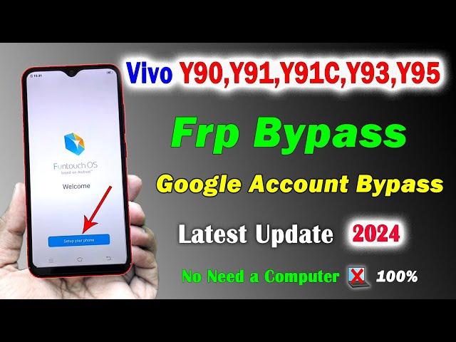 Vivo y90,y91i,y91i,y91c,y93,y95 Frp Bypass 2024 | Vivo y91i Frp Bypass Latest Update 2024