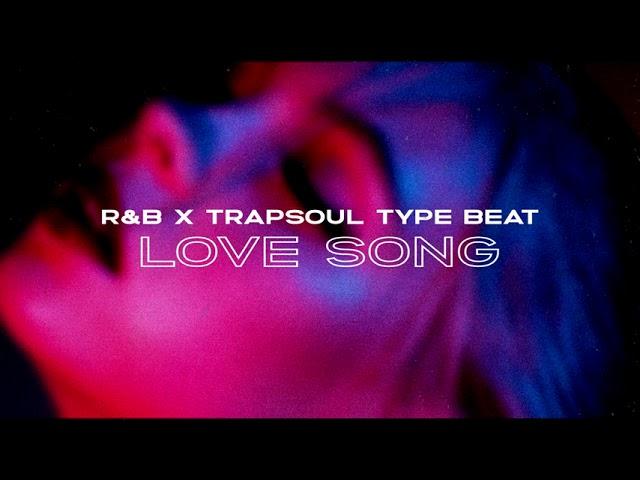 R&B Type Beat - "LOVE SONG"