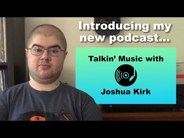 Talkin' Music with Joshua Kirk - Official Trailer