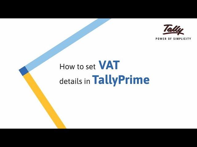 How to Set VAT Details in TallyPrime | Tally Learning Hub