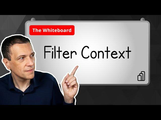 Filter Context - The Whiteboard #01