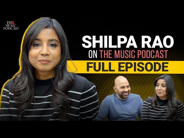 @ShilpaRaoLive  | The Music Podcast: Journey, Vocal Techniques, Musical Influences, Bollywood