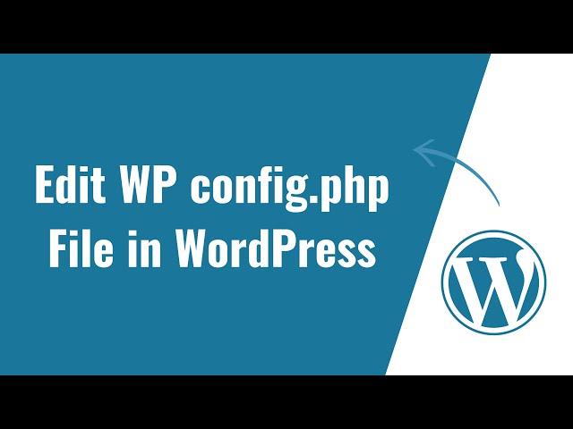 How to Edit wp config.php File in WordPress [Step by Step]