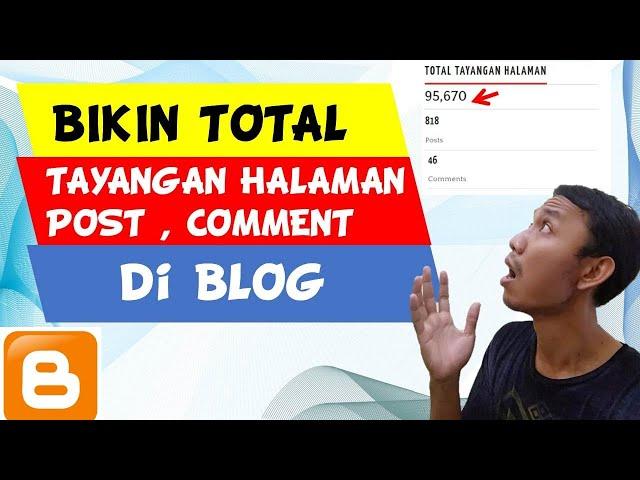 CARA MEMBUAT TOTAL TAYANGAN BLOGGER