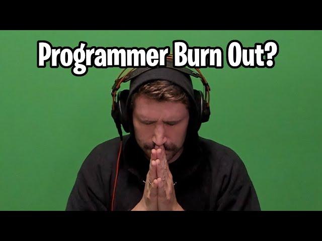 Why do I feel burnt out? (software engineering)