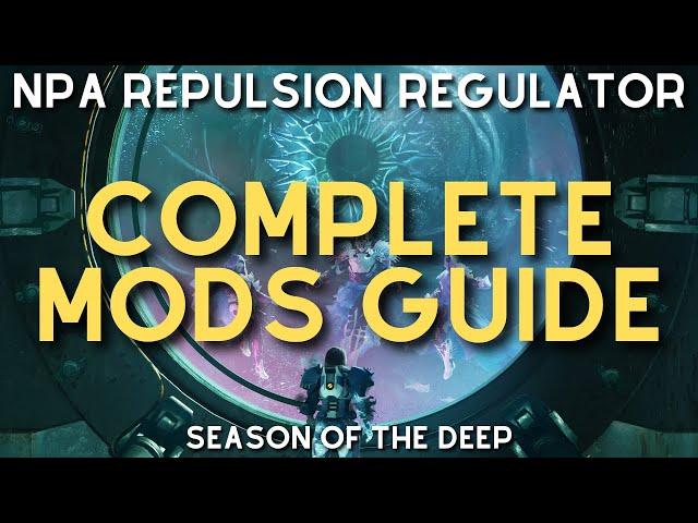 MUST USE Mods in Season of the Deep | NPA Repulsion Regulator Artifact Guide in Destiny 2