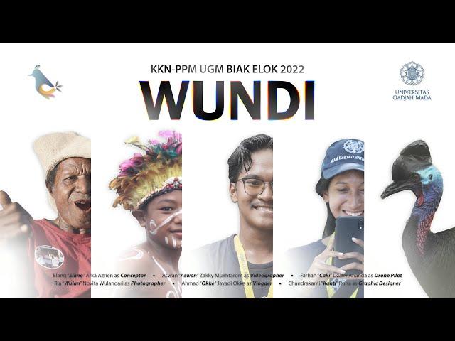 Biak Elok - WUNDI | KKN-PPM UGM 2022