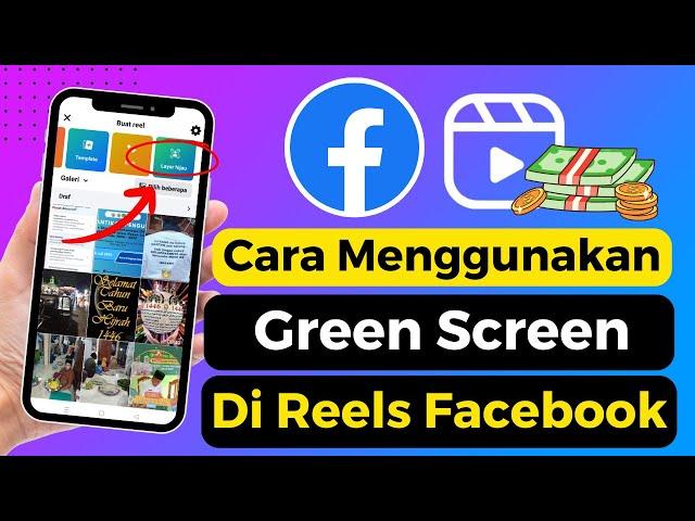 Cara Menggunakan Green Screen Di Reels Facebook