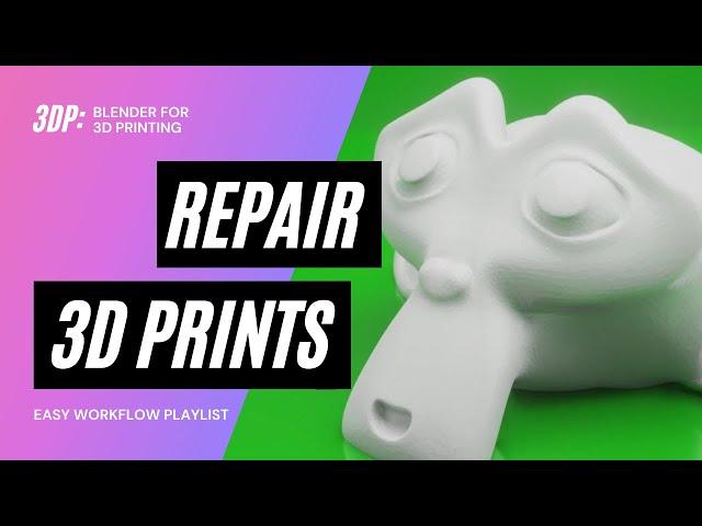 Repair Your #3DPrint Design (EASY) | Blender for 3D Printing