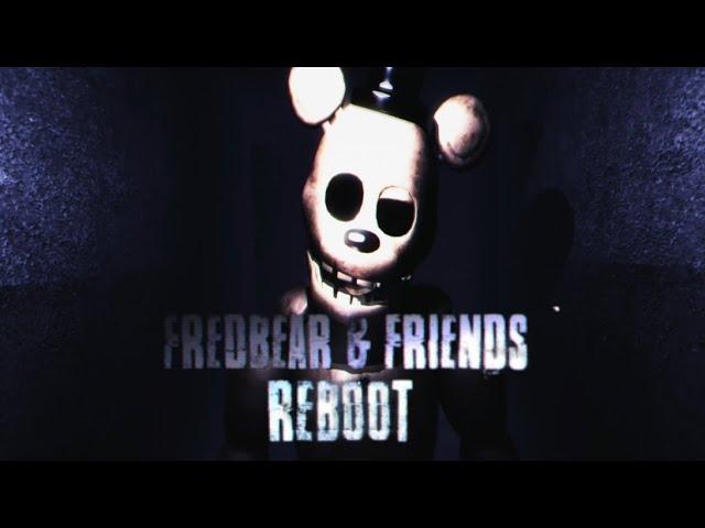 Fredbear and Friends: Reboot (Full Game)