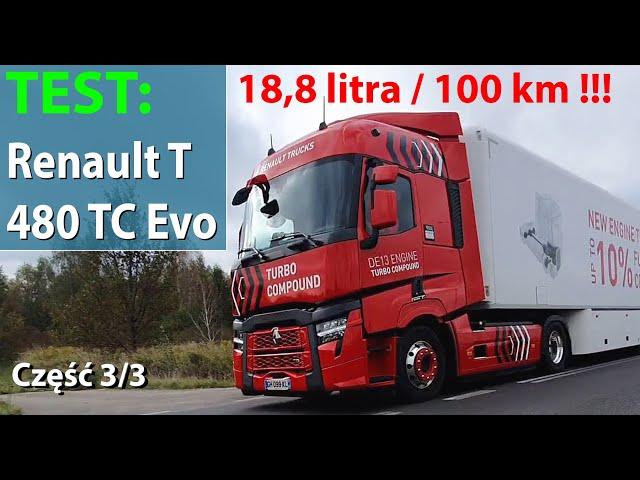 TEST jazda i zużycie paliwa Renault T 480 Turbo Compound Evolution Sleeper Cab (część 3/3)