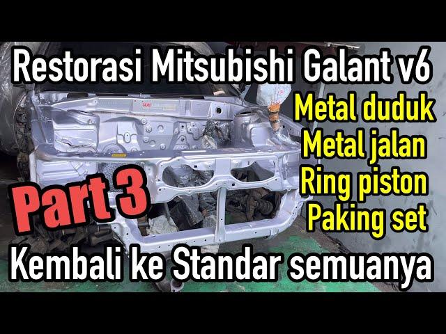 Restorasi ful Mitsubishi Galant v6 dari palembang‼️part 3