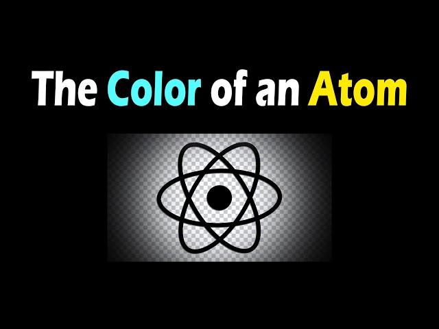 The Color of an Atom