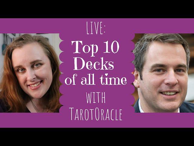 LIVE: Top 10 Decks of all time with TarotOracle