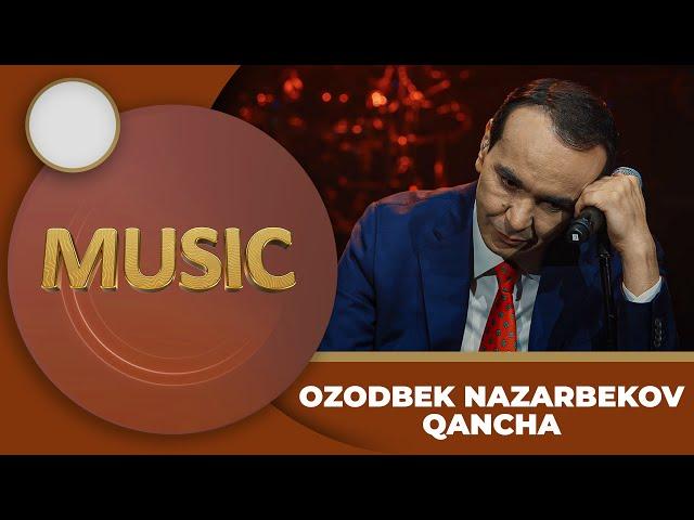 Ozodbek Nazarbekov - QANCHA