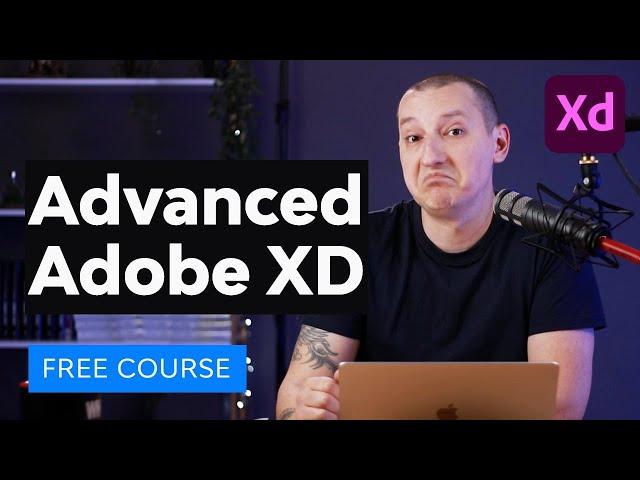 Advanced Adobe XD | FREE COURSE