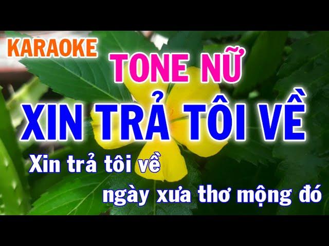 Karaoke Xin Trả Tôi Về Tone Nữ Nhạc Sống - Phối Mới Dễ Hát - Nhật Nguyễn