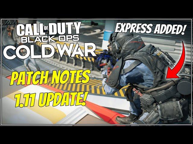 Cold War Patch Notes 1.11 Update! FIREBASE Z, EXPRESS, Bug Fixes + More!