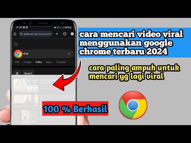 Cara Mencari Video Viral Menggunakan Google Chrome Terbaru 2024