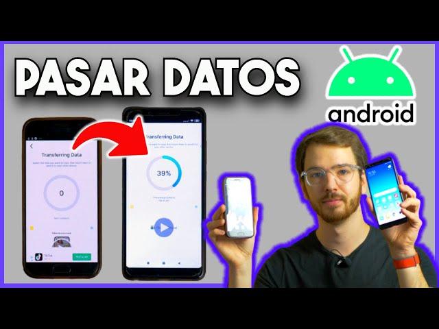 Como Pasar Todos los Datos de Un Android a Otro