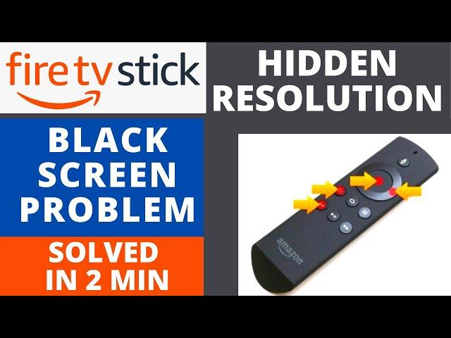 How to Fix Amazon Firestick Black Screen Problem in 2 Min. Hidden Resolution Options on Firestick