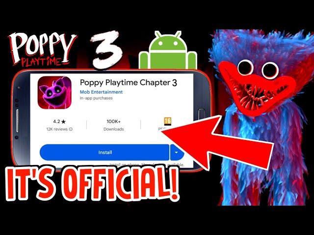 Poppy Playtime Chapter 3 for ANDROID is FINALLY HERE  OFFICIAL PLAY STORE RELEASE (No Clickbait)